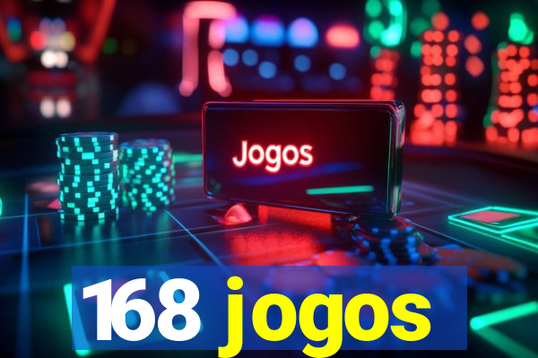 168 jogos